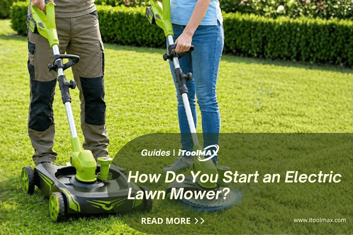 How Do You Start an Electric Lawn Mower? (Beginner's Guide)