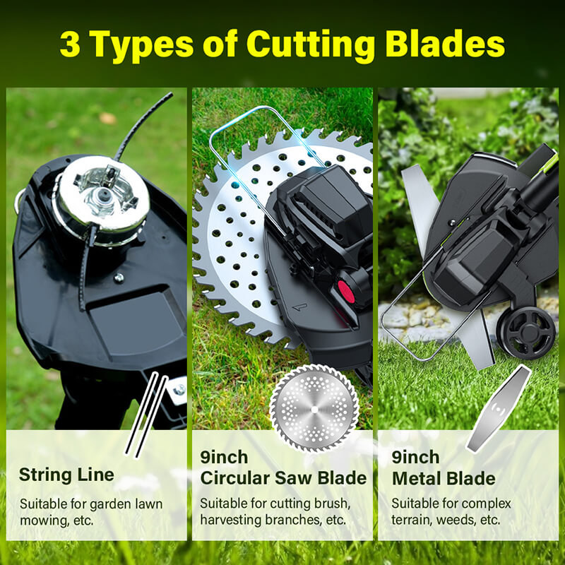 ①Trimmer string line is ideal for trimming regular or overgrown grass, and clearing light thin weeds.②Stainless steel metal blades for cutting thick weed and small shrubs.③Circular saw blades for cutting lawn edges, thicker shrub, branches, sapling and bramble.